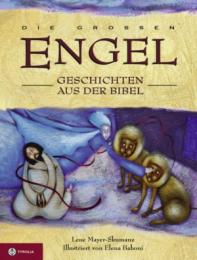 Die Grossen Engel-Geschichten aus der Bibel