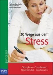 30 Wege aus dem Stress