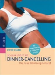 Schlank und Fit mit Dinner-Cancelling