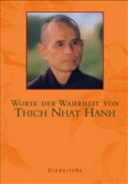 Worte der Wahrheit von Thich Nhat Hanh