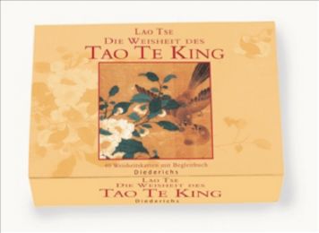 Die Weisheit des Tao Te King