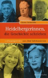 Heidelbergerinnen, die Geschichte schrieben