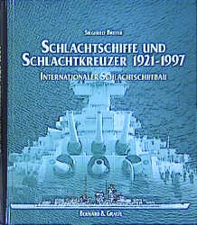 Schlachtschiffe und Schlachtkreuzer 1921-1997