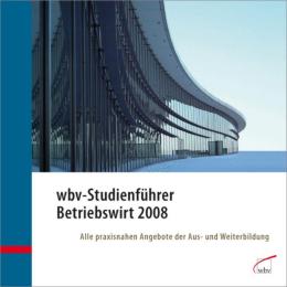 wbv-Studienführer Betriebswirt 2008