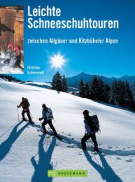 Leichte Schneeschuhtouren zwischen Allgäuer und Kitzbüheler Alpen