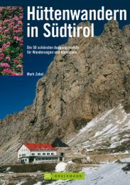 Hüttenwandern in Südtirol
