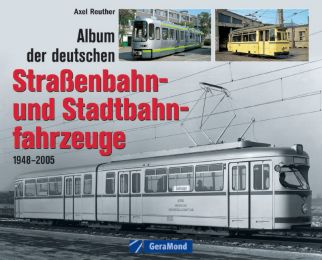 Album der deutschen Straßenbahn- und Stadtbahnfahrzeuge