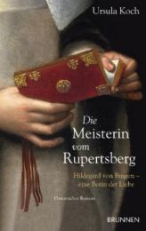 Die Meisterin vom Rupertsberg