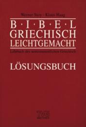 Bibelgriechisch leichtgemacht/Lösungsh.