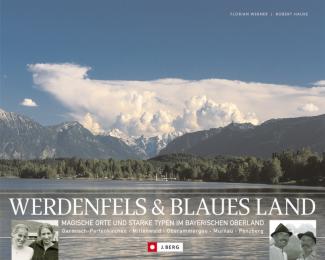 Werdenfels & Blaues Land