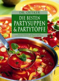 Dr Oetker: Die besten Partysuppen & Partytöpfe