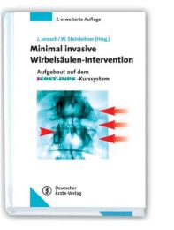 Minimal-Invasive Wirbelsäulen-Intervention 2. Auflage
