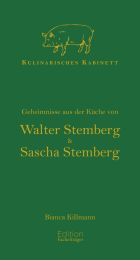 Geheimnisse aus der Küche von Walter & Sascha Stemberg