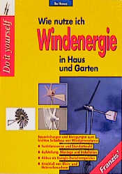 Wie nutze ich Windenergie in Haus und Garten