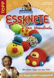 Essknete - Das Ideenbuch