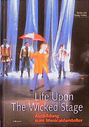 Life upon a wicked stage