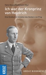 'Ich war der Kronprinz von Heydrich'