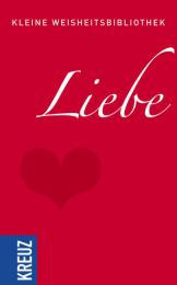 Kleine Weisheitsbibliothek: Liebe