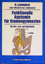 Funktionelle Anatomie für Krankengymnasten