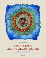 Bruno Taut Alpine Architektur