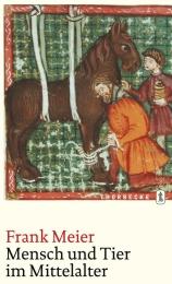 Mensch und Tier im Mittelalter