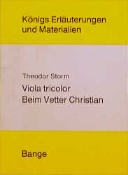 Erläuterungen zu Theodor Storm: Viola Tricolor/Beim Vetter Christian