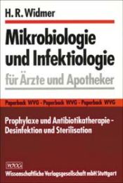 Mikrobiologie und Infektiologie für Ärzte und Apotheker