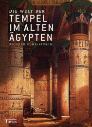 Die Welt der Tempel im alten Ägypten
