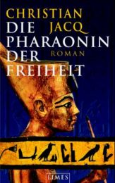 Die Pharaonin der Freiheit