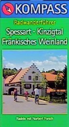 Radwanderführer Spessart/Kinzigtal/Fränkisches Weinland