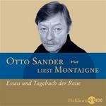 Otto Sander liest Montaigne