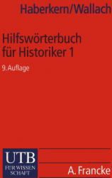 Hilfswörterbuch für Historiker Band 1