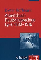 Arbeitsbuch deutschsprachige Lyrik 1880-1916