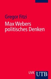 Max Webers politisches Denken