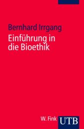 Einführung in die Bioethik
