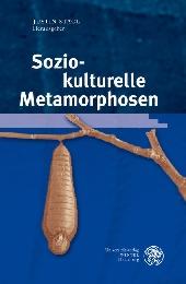 Sozio-kulturelle Metamorphosen/Socio-cultural Metamorphoses