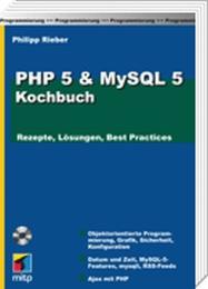 PHP 5 und MySQL 5 - Das Kochbuch