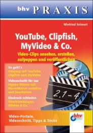 YouTube, Clipfish, MyVideo & Co