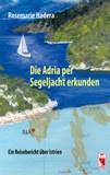 Die Adria per Segeljacht erkunden