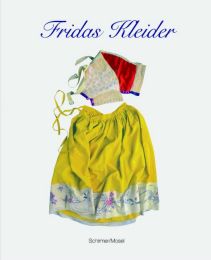 Frida Kahlo: Fridas Kleider