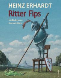Geschichten um Ritter Fips von Fipsenstein