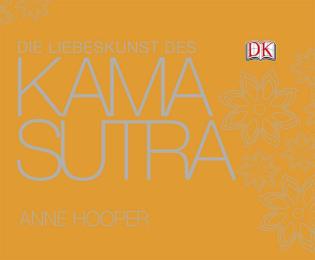 Die Liebeskunst des Kamasutra