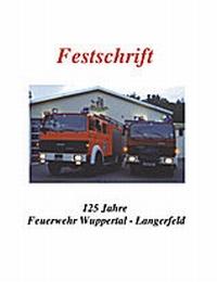 Festschrift 125 Jahre Feuerwehr Langerfeld