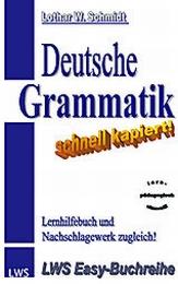 Deutsche Grammatik - schnell kapiert!