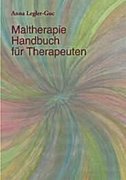 Maltherapie-Handbuch für Therapeuten