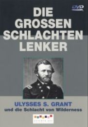 Ulysses S.Grant und die Schlacht von Wilderness
