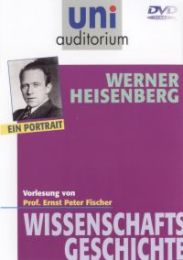 Werner Heisenberg - Ein Portrait