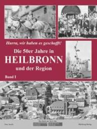 Die 50er Jahre in Heilbronn und der Region 1