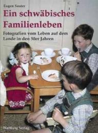 Ein schwäbisches Familienleben auf dem Lande in den 50er Jahren - Cover