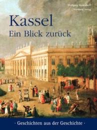 Kassel - Ein Blick zurück